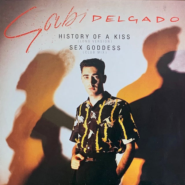 Gabi Delgado - History Of A Kiss (Long Version)
