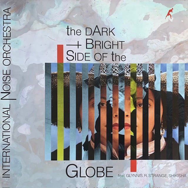 International Noise Orchestra - The Dark + Bright Side Of The Globe