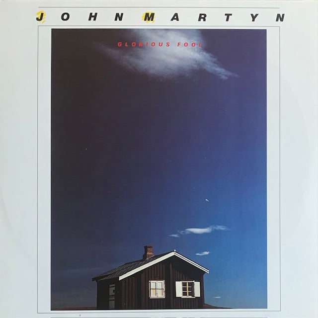 John Martyn - Glorious Fool