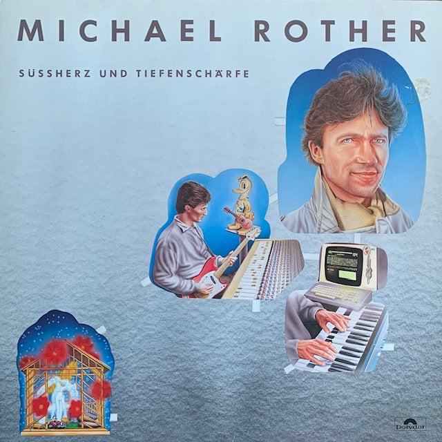 Michael Rother - Süssherz Und Tiefenschärfe