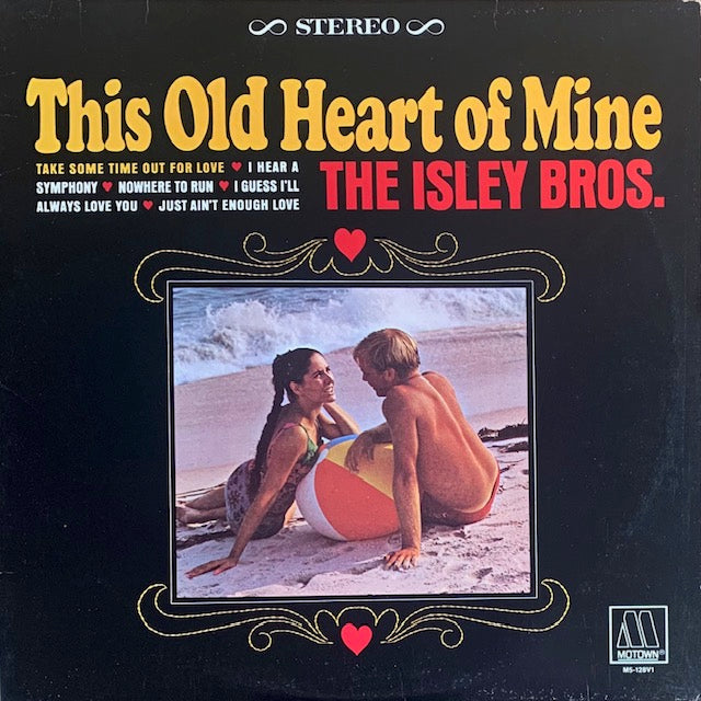 Isley Brothers - This Old Heart Of Mine