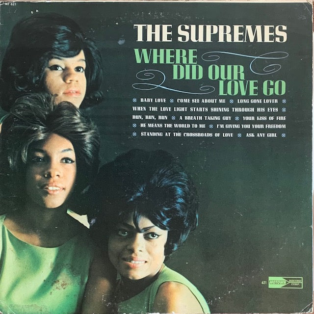 Supremes - Where Did Our Love Go
