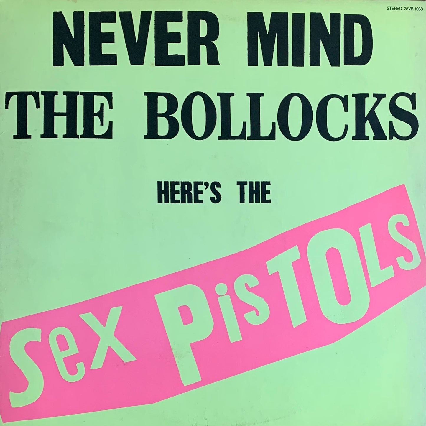 Sex Pistols - Never Mind The Bollocks Here's The Sex Pistols