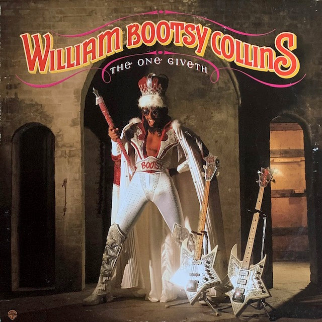 Bootsy Collins - The One Giveth, The Count Taketh Away