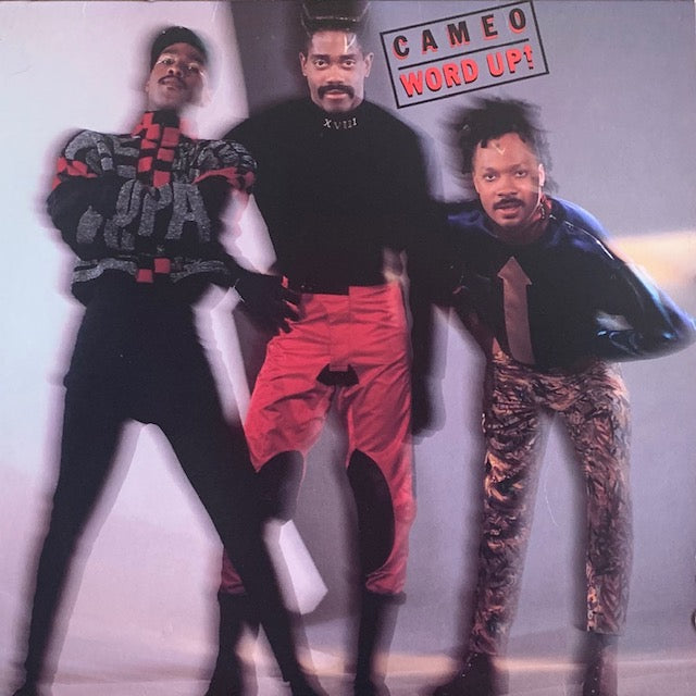 Cameo - Word Up!