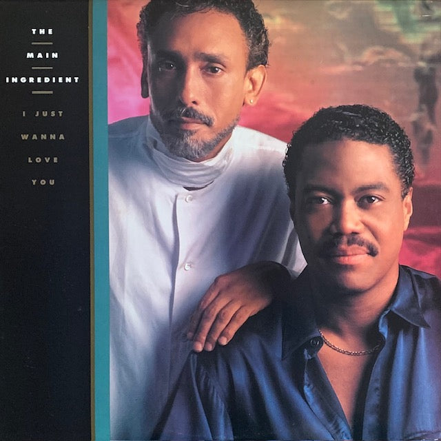 Main Ingredient - I Just Wanna Love You