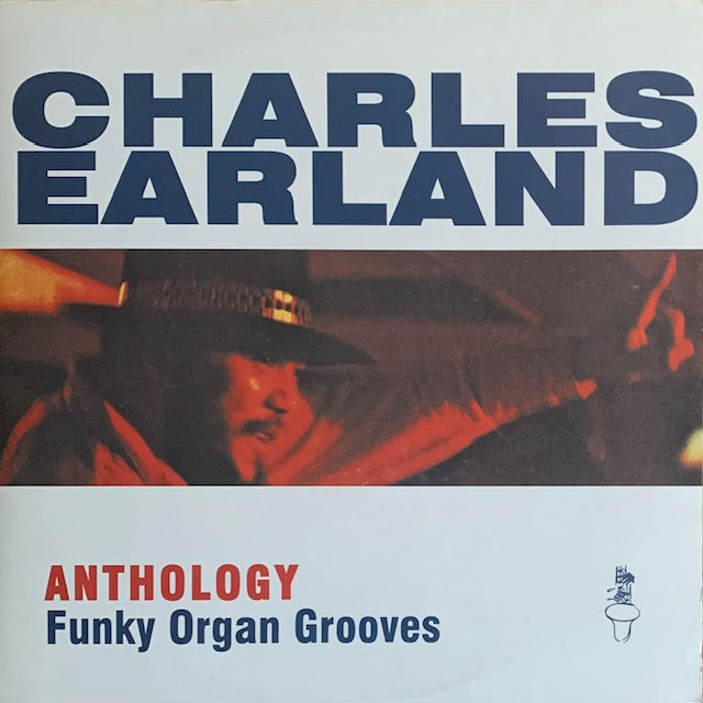 Charles Earland - Anthology - Funky Organ Grooves