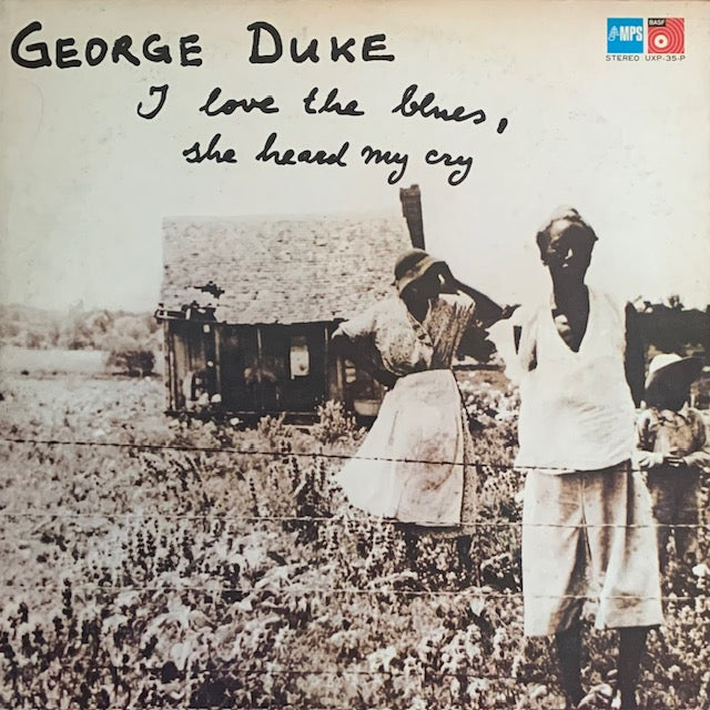 George Duke - I Love The Blues, She Heard My Cry