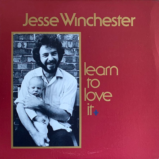 Jesse Winchester - Learn To Love It