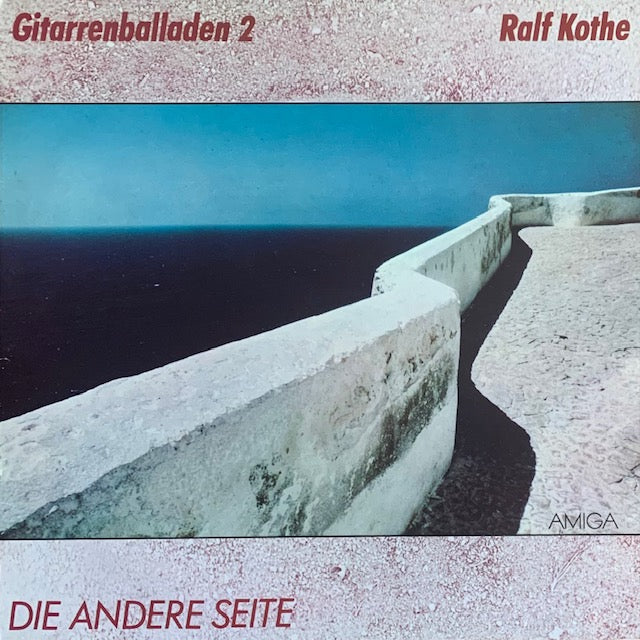 Ralf Kothe - Die Andere Seite (Gitarrenballaden 2)