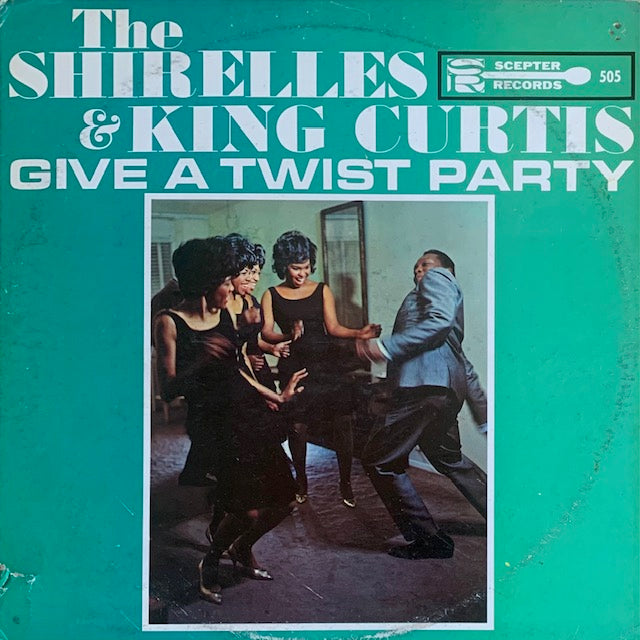 Shirelles & King Curtis - Give A Twist Party