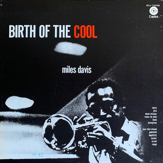 Miles Davis - Birth Of The Cool (クールの誕生)
