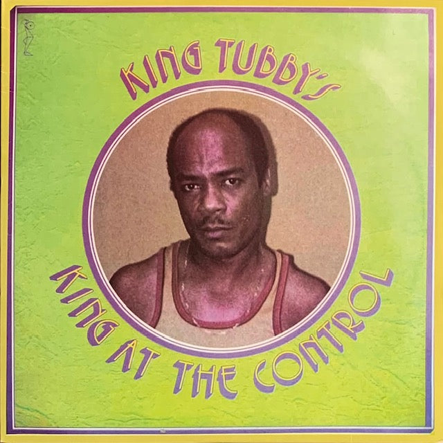 King Tubby - King At The Control