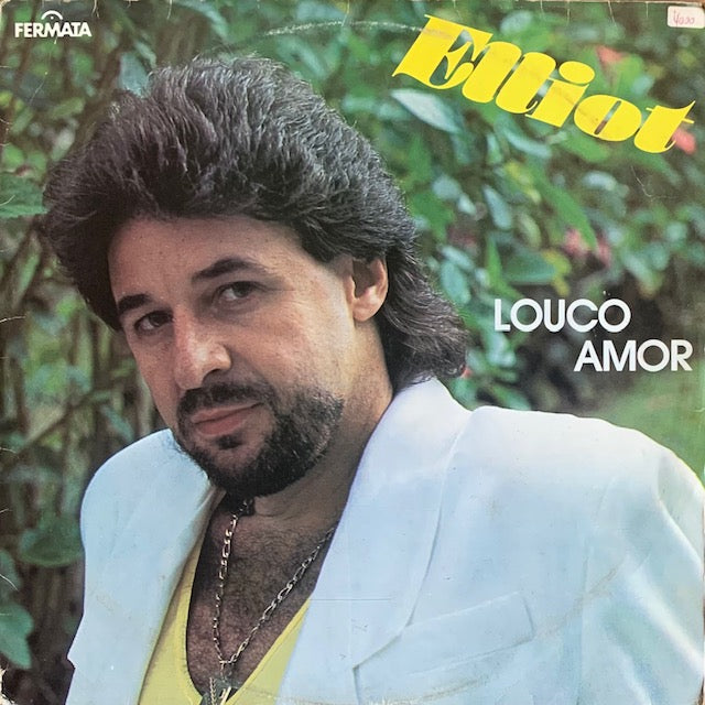 Elliot - Louco Amor