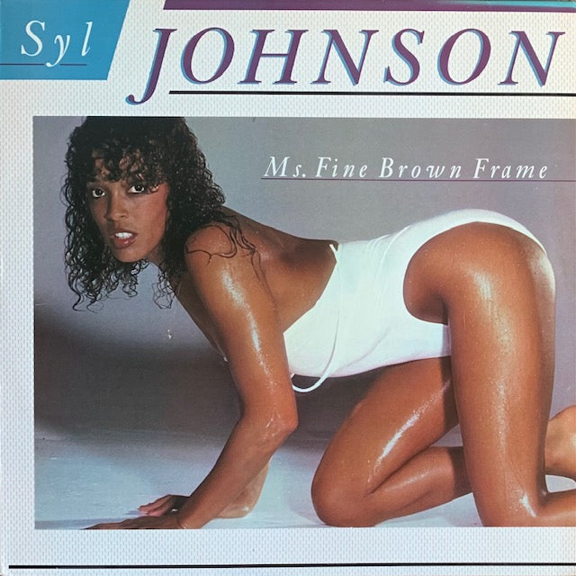 Syl Johnson - Ms. Fine Brown Frame