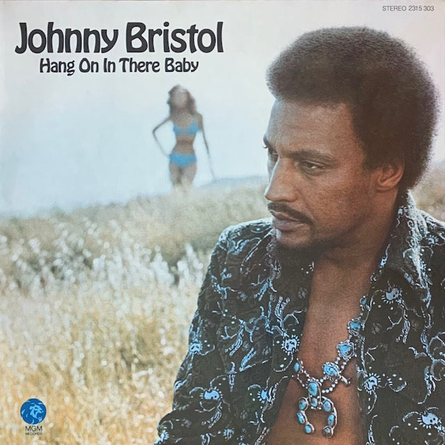 Johnny Bristol - Hang On In There Baby