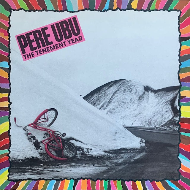Pere Ubu - The Tenement Year