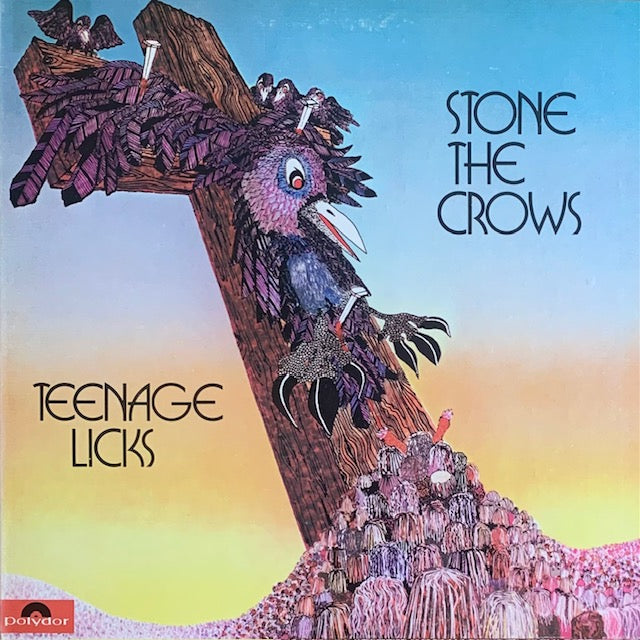 Stone The Crows - Teenage Licks