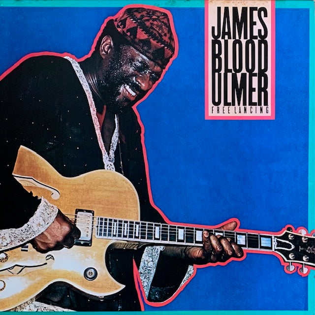 James Blood Ulmer - Free Lancing