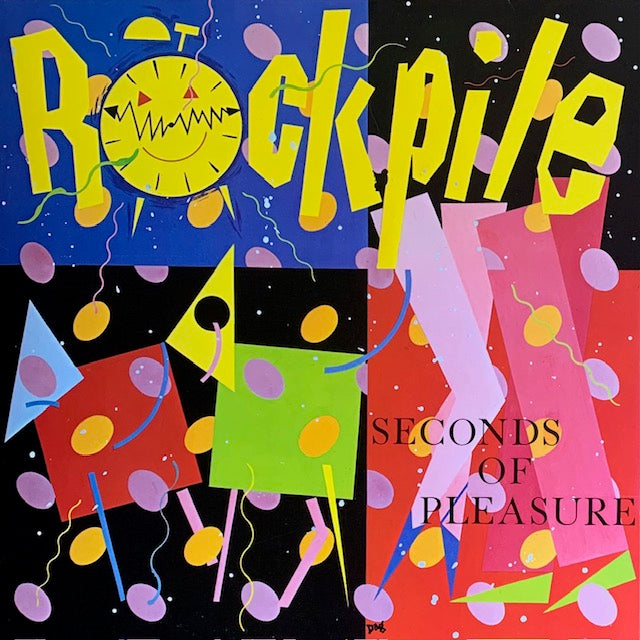 Rockpile - Seconds Of Pleasure