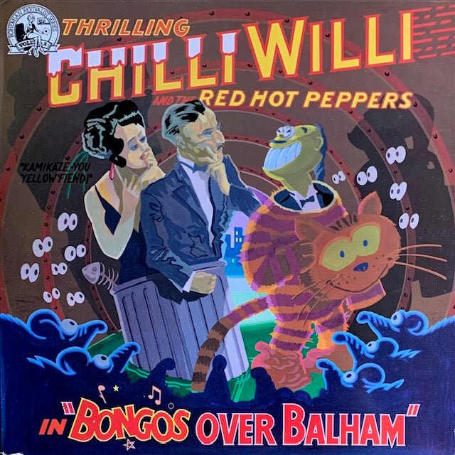 Chilli Willi And The Red Hot Peppers - Bongos Over Balham