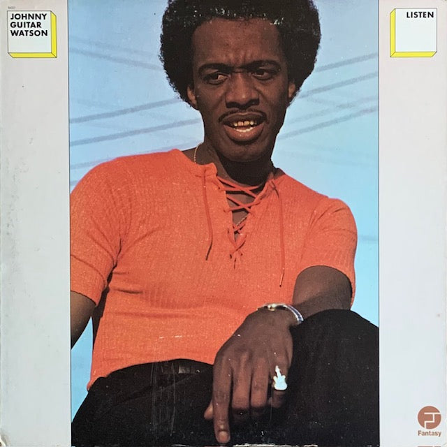 Johnny Guitar Watson - Listen
