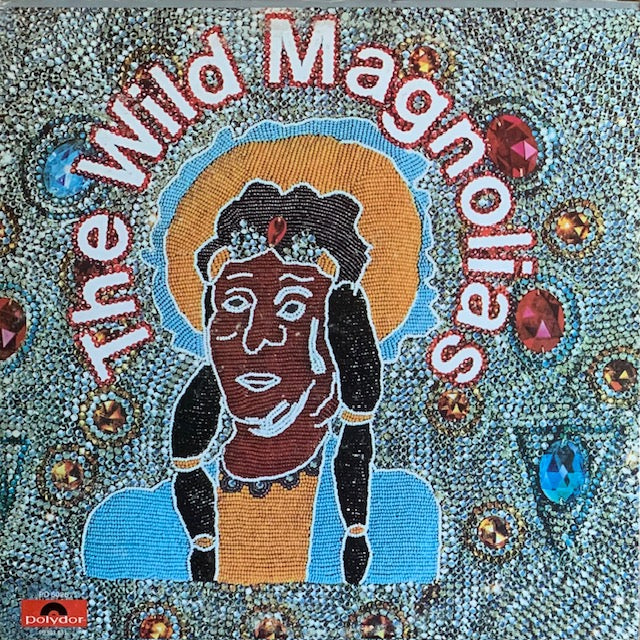 Wild Magnolias - The Wild Magnolias