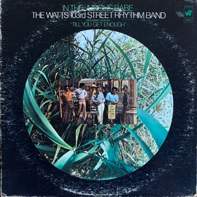 Watts 103rd Street Rhythm Band - In The Jungle, Babe