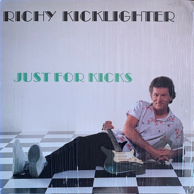 Richy Kicklighter - Just For Kicks