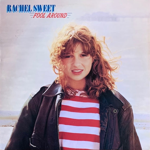 Rachel Sweet - Fool Around