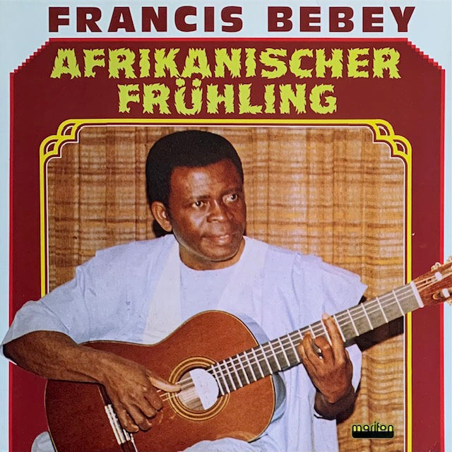 Francis Bebey - Afrikanischer Fruhling