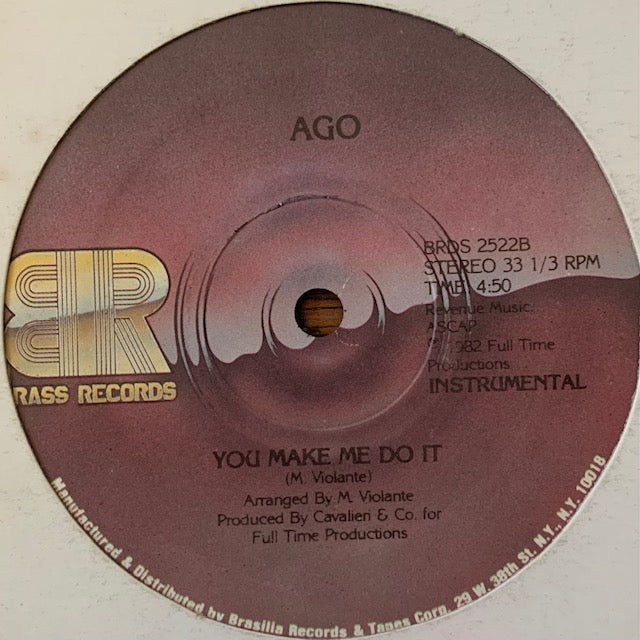 Ago-You Make Me Do It
