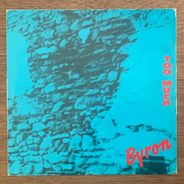 Byron - Too Much