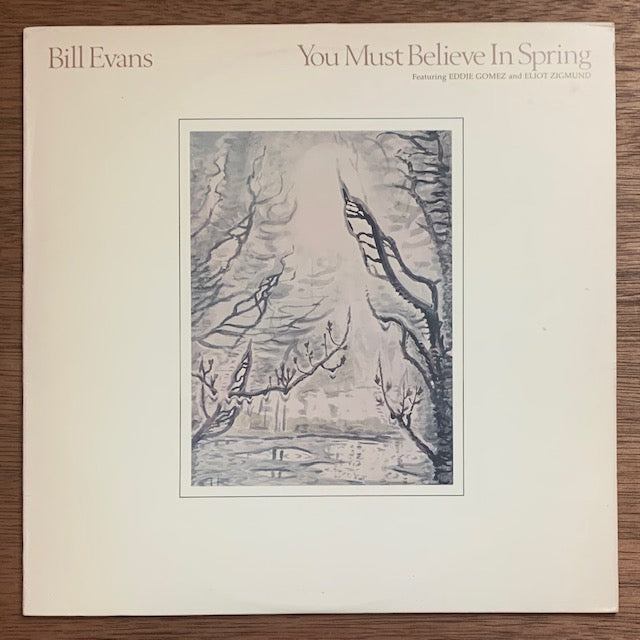 Bill Evans - You Must Believe In Spring