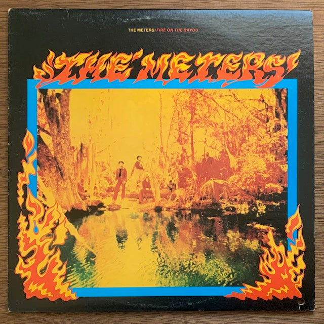 Meters - Fire On The Bayou