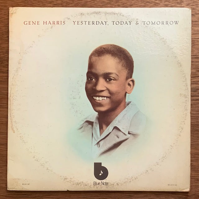 Gene Harris - Yesterday, Today & Tomorrow