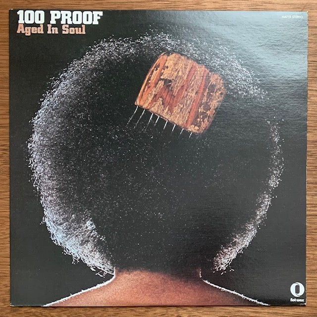 100 Proof Aged In Soul - 100 Proof
