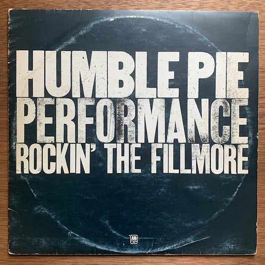 Humble Pie - Performance: Rockin' The Fillmore