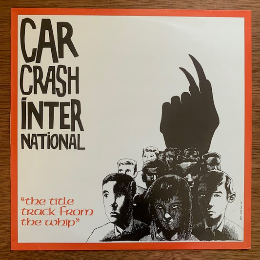 Car Crash International - The Title Track From The Whip
