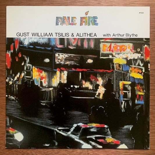 Gust William Tsilis & Alithea - Pale Fire