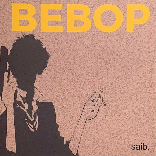 Saib. - Bebop