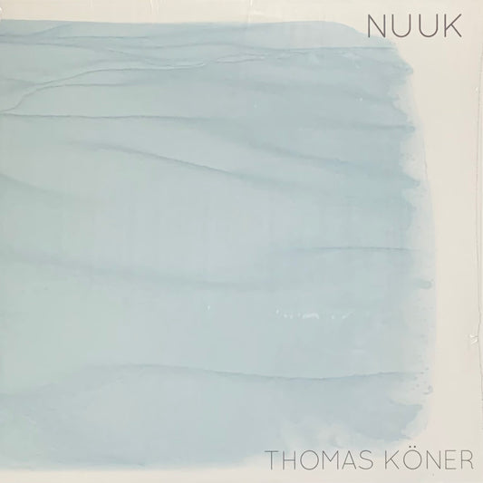 Thomas Köner - Nuuk