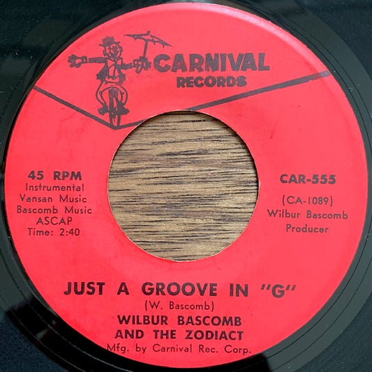 Wilbur Bascomb & The Zodiac - Just A Groove In "G"