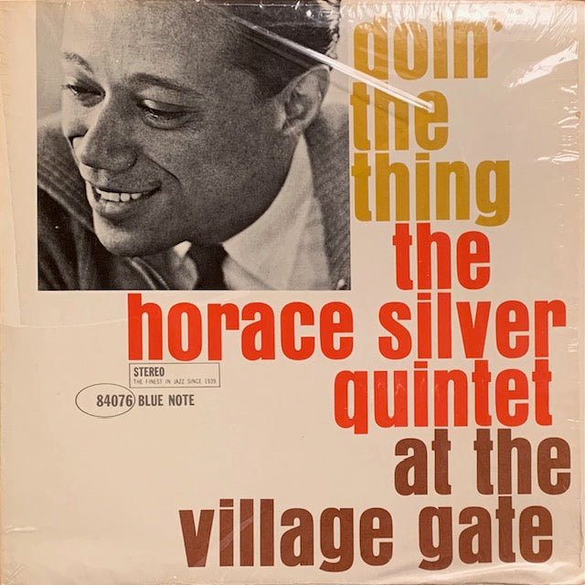 Horace Silver - Doin' The Thing - At The Village Gate