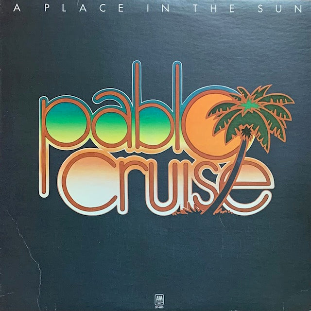 Pablo Cruise - A Place In The Sun