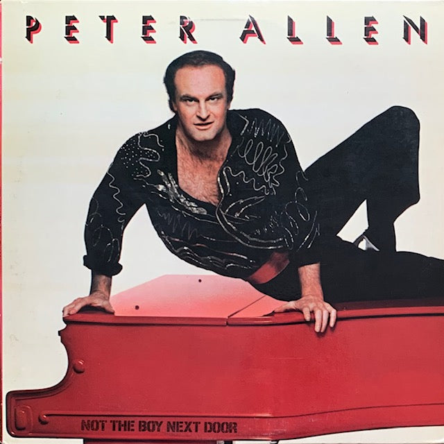 Peter Allen - Not The Boy Next Door