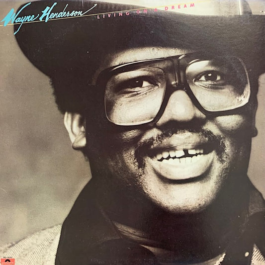 Wayne Henderson - Living On A Dream