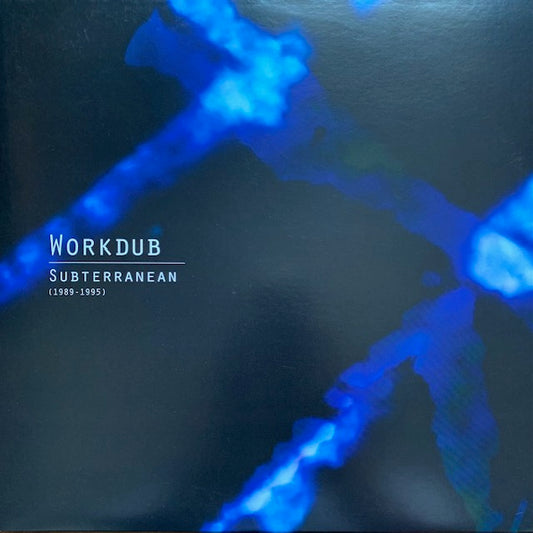 Workdub - Subterranean (1989-1995)