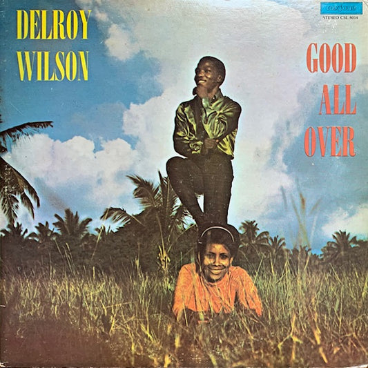 Delroy Wilson - Good All Over