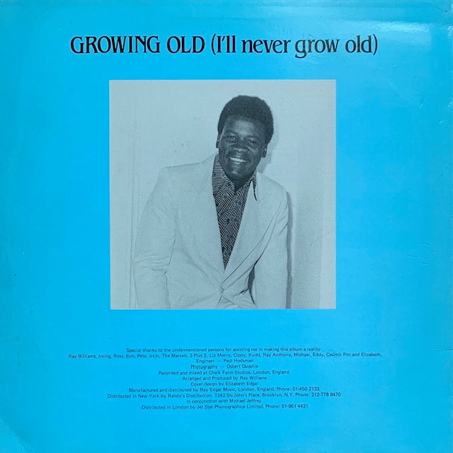 Ray Williams - Growing Old (I'll Never Grow Old)